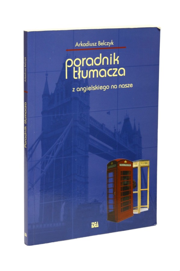 Poradnik tłumacza z angielskiego na nasze Belczyk