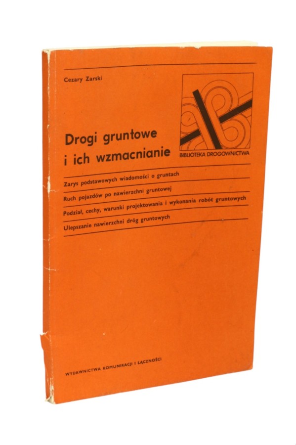 Drogi gruntowe i ich wzmacnianie Zarski