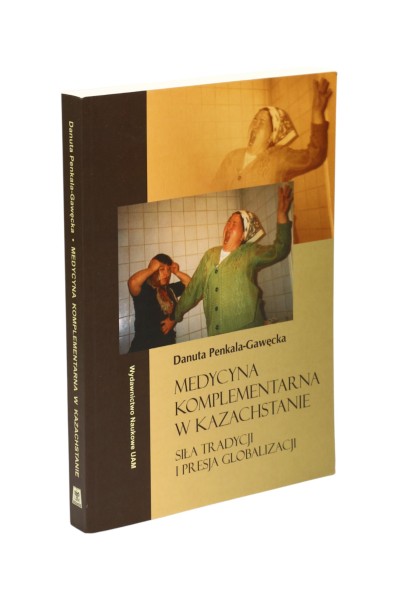 Medycyna komplementarna w Kazachstanie Penkala-Gawęcka