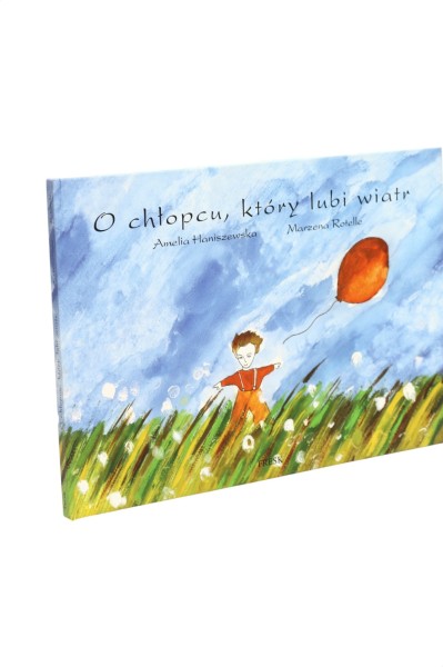 O chłopcu, który lubi wiatr Haniszewska