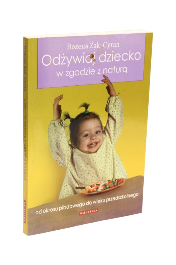 Odżywiaj dziecko zgodnie z naturą Żak-Cyran