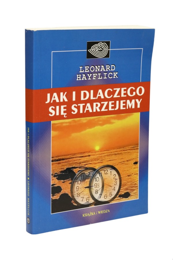 Jak i dlaczego się starzejemy Hayflick