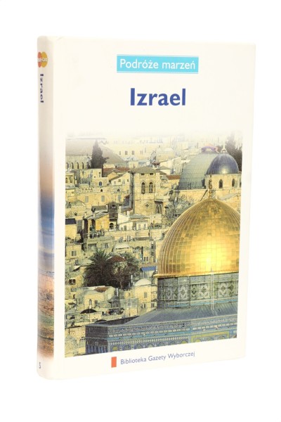 Podróże marzeń Izrael