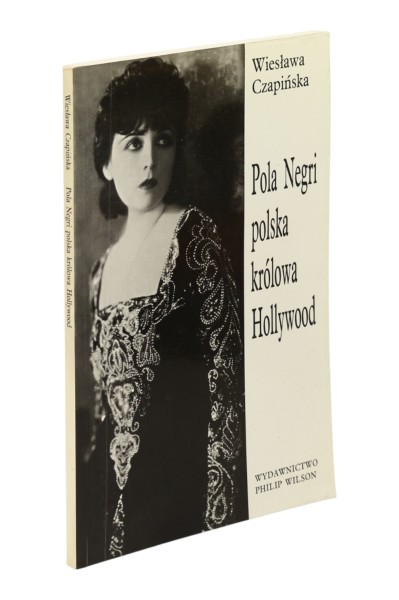Pola Negri polska królowa Hollywood Czapińska