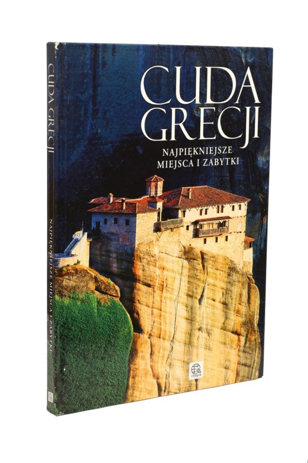 Cuda Grecji Najpiękniejsze miejsca i zabytki