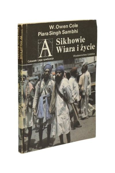 Sikhowie Wiara i życie Cole