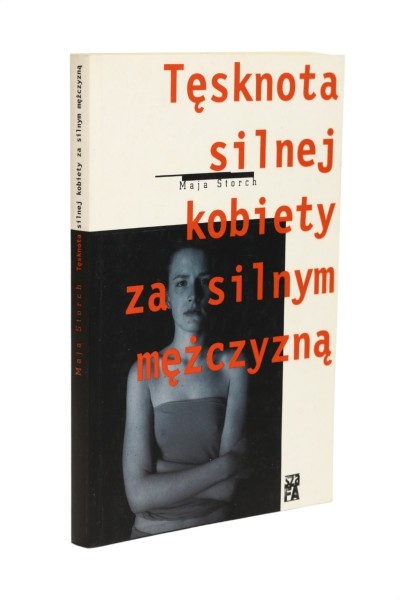Tęsknota silnej kobiety za silnym mężczyzną Storch
