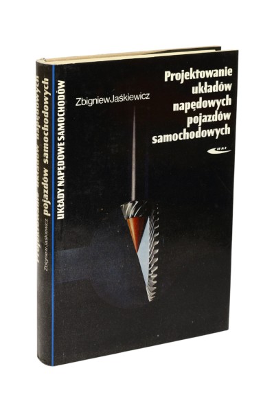 Projektowanie układów napędowych pojazdów samochodowych Jaśkiewicz