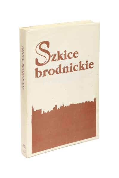 Szkice brodnickie Tom II  Praca zbiorowa