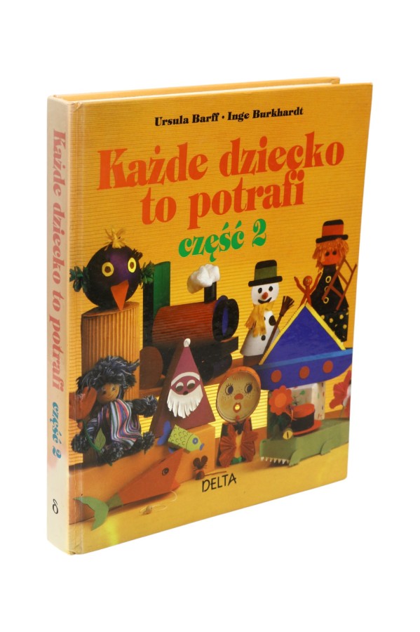 Każde dziecko to potrafi część 2 Barff, Burkhardt