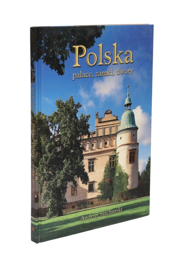Polska pałace, zamki, dwory Stachurski