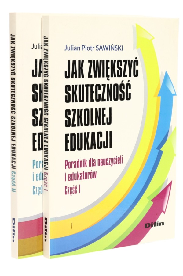 2x Sawiński Jak zwiększyć skuteczność szkolnej edukacji Poradnik dla nauczycieli i edukatorów część 1 i 2