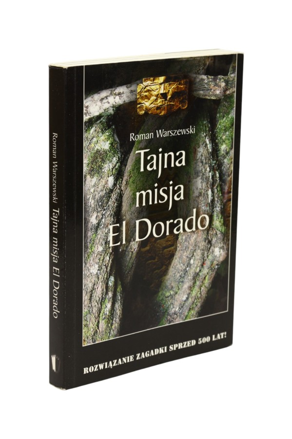Tajna misja El Dorado Warszewski