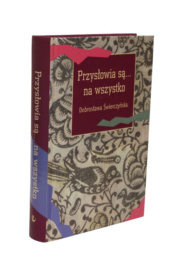 Przysłowia są na wszystko Świerczyńska