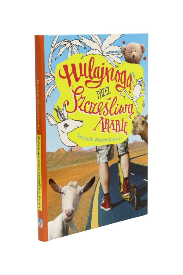 Hulajnogą przez szczęśliwą Arabię Wieczorkiewicz