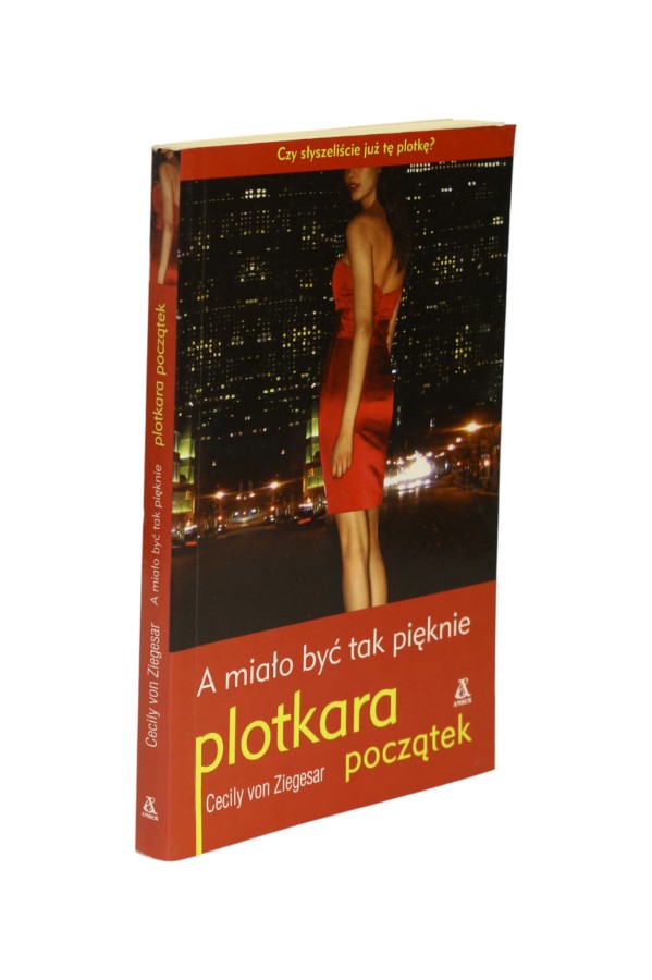 A miało być tak pięknie Plotkara Początek Ziegesar