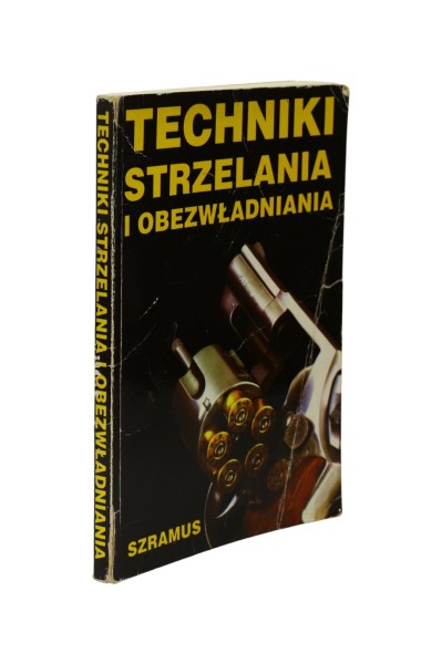 Techniki strzelania i obezwładniania Szramus