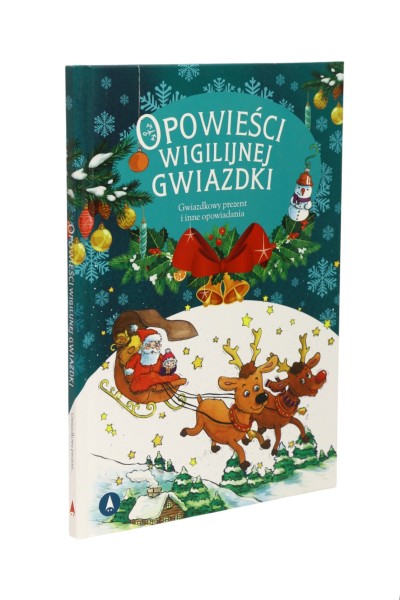 Opowieści Wigilijne Gwiazdki Praca zbiorowa