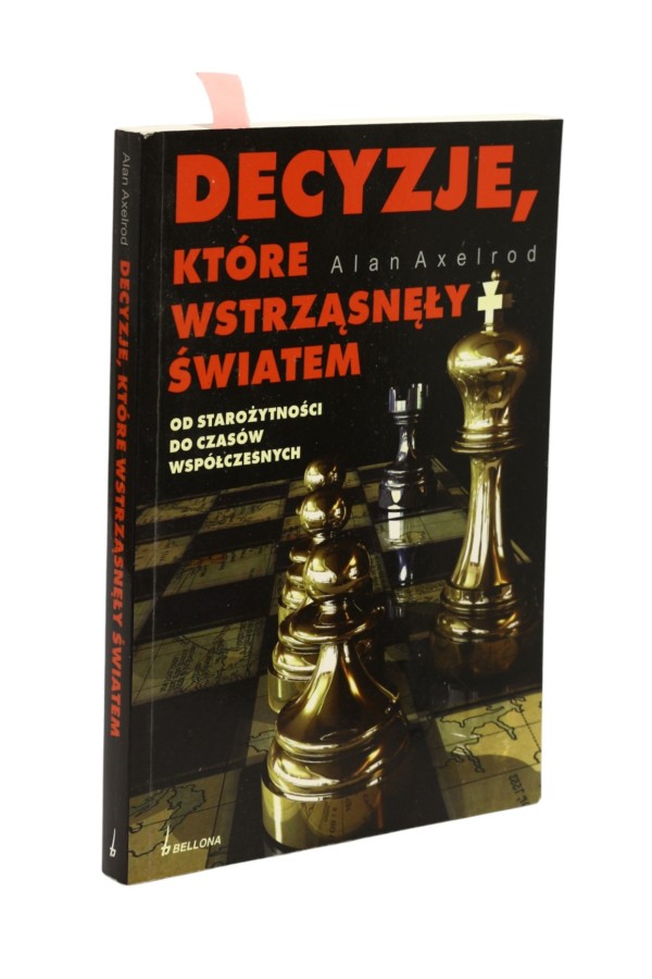 Decyzje które wstrząsnęły światem Axelrod