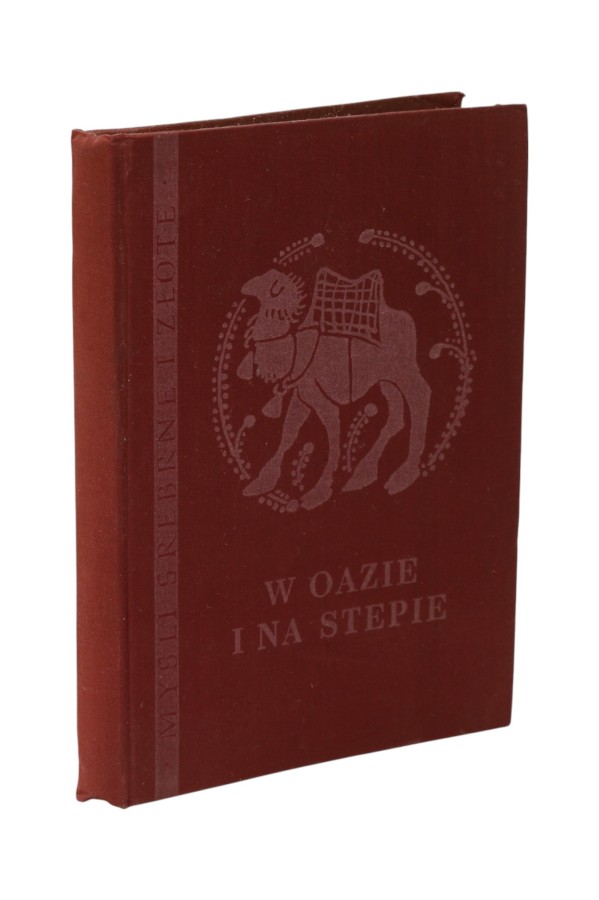 W oazie i na stepie myśli Muzułmańskiego Wschodu