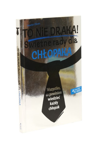 To nie draka! Świetne rady dla chłopaka Oliver