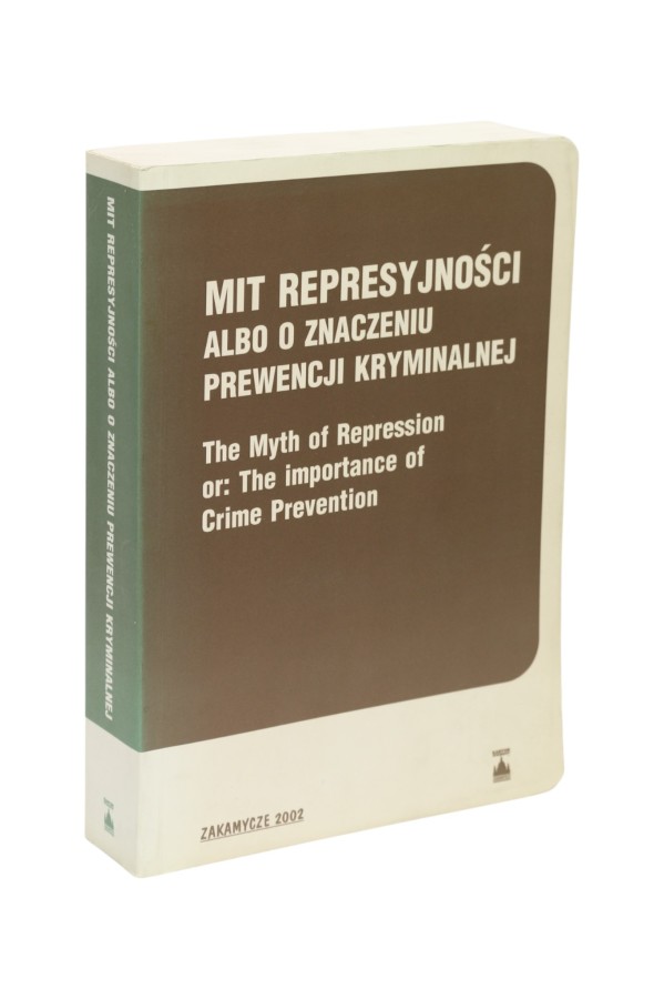 Mit represyjności albo o znaczeniu prewencji kryminalnej