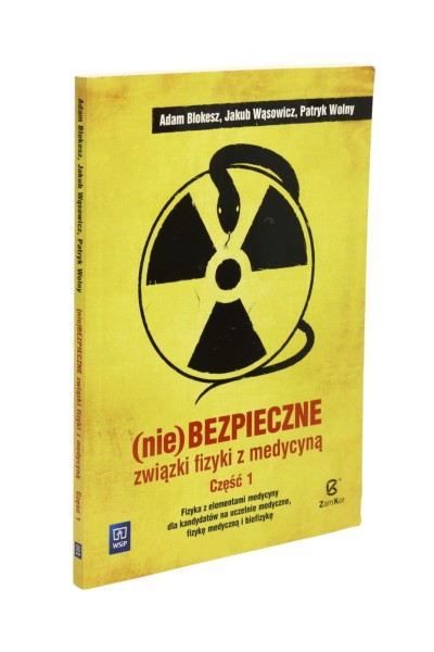 (Nie)bezpieczne związki fizyki z medycyną cześć 1 Blokesz