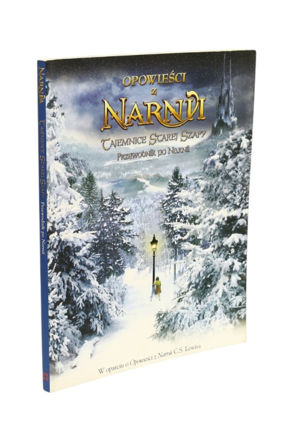 Opowieści z Narnii Tajemnice starej szafy Przewodnik po Narnii