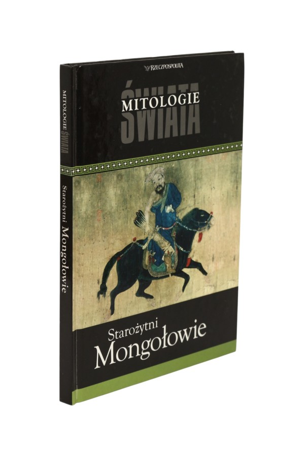 Mitologie świata Starożytni Mongołowie