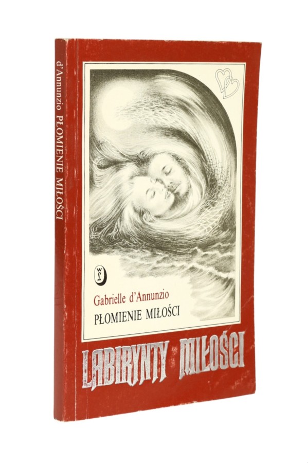 Labirynt miłości Płomienie miłości d'Annunzio