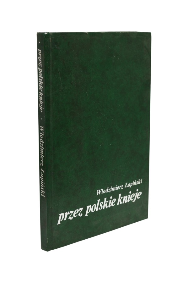 Przez Polskie knieje Łapiński