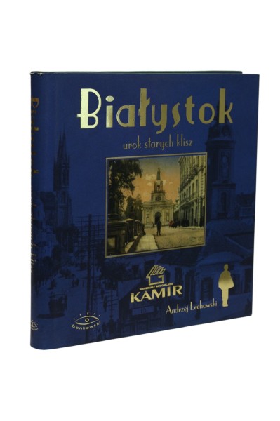 Białystok Urok starych klisz Lechowski