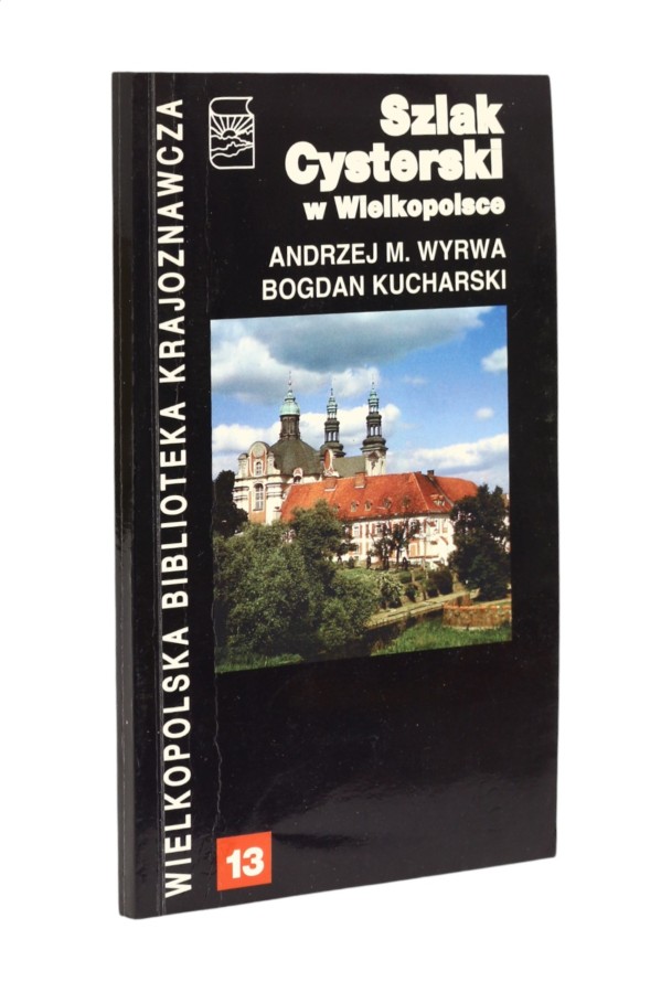 Szlak Cysterski w Wielkopolsce Wyrwa