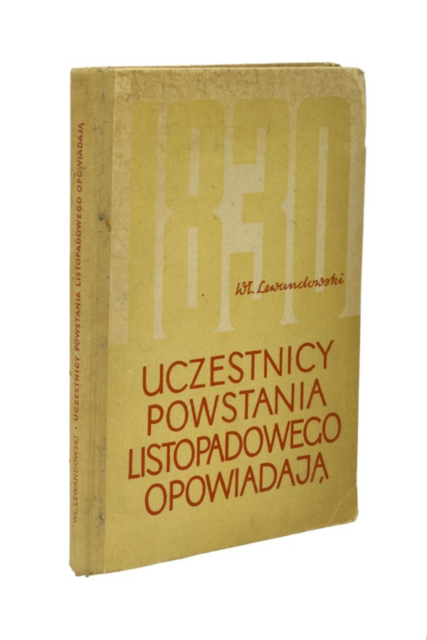 Uczestnicy powstania listopadowego opowiadają Lewandowski