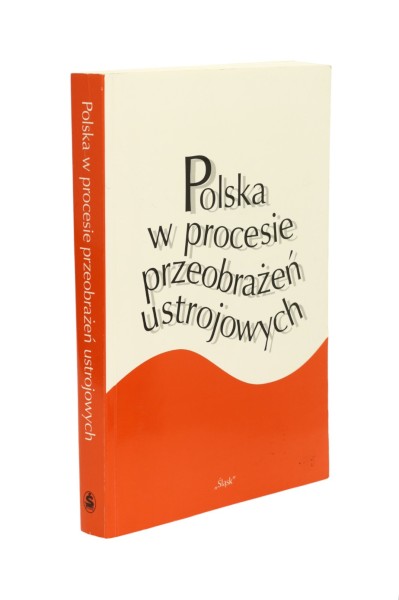 Polska w procesie przeobrażeń ustrojowych