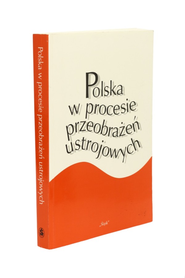 Polska w procesie przeobrażeń ustrojowych