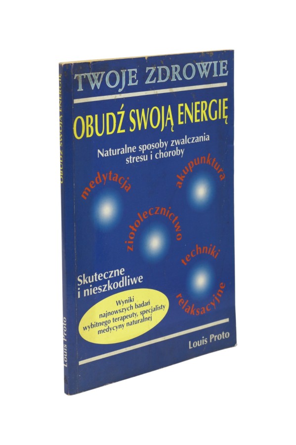 Twoje zdrowie Obudź Swoją energię Proto