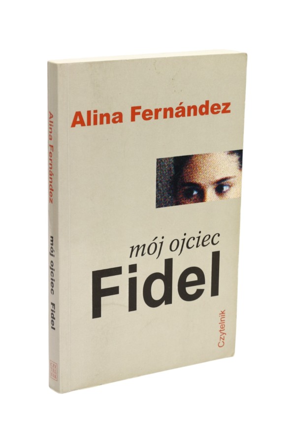 Mój ojciec Fidel Fernandez