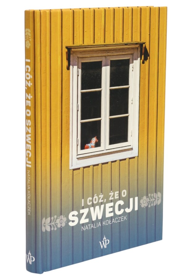 I cóż, że o Szwecji Kołaczek