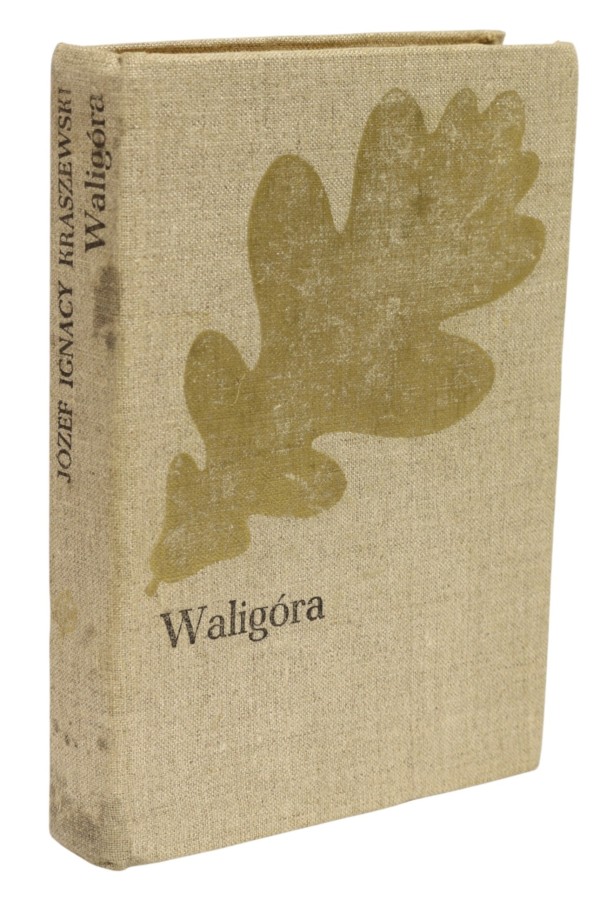 Waligóra Józef Ignacy Kraszewski