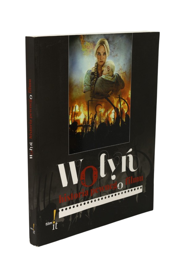 Wołyń Historia pewnego filmu