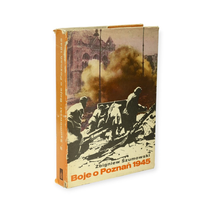 Boje o Poznań 1945 Szumowski