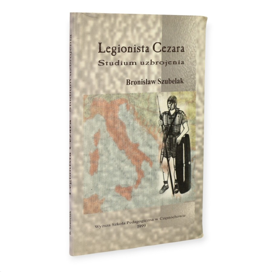 Legionista Cezara Studium uzbrojenia Szubelak