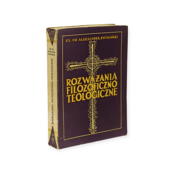 Rozważania filozoficzna teologiczne Żychliński