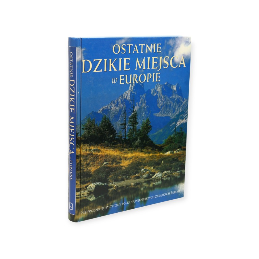 Ostatnie dzikie miejsce w Europie Holing