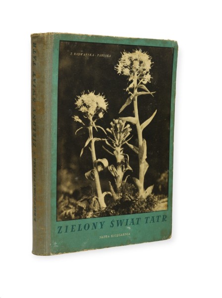 Zielony świat Tatr Radwańska Paryska