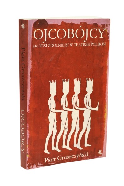 Ojcobójcy Piotr Gruszczyński