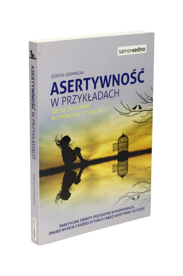 Asertywność w przykładach Gromnicka