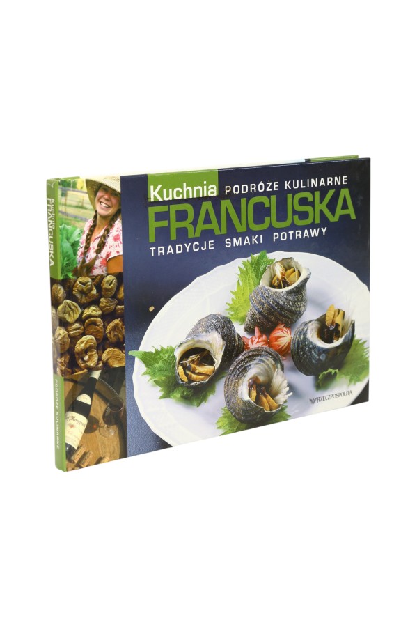 Kuchnia Francuska Podróże kulinarne