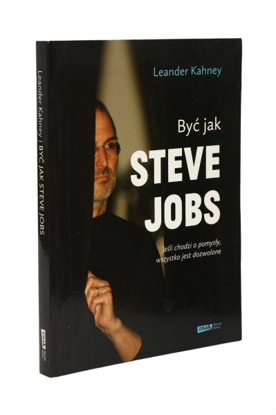 Być jak Steve Jobs Kahney